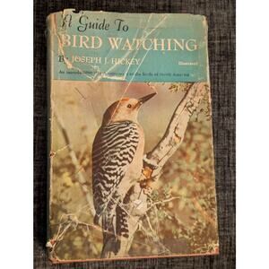 A  Guide To  BIRD WATCHING  BJOSEPH J. HICKEY